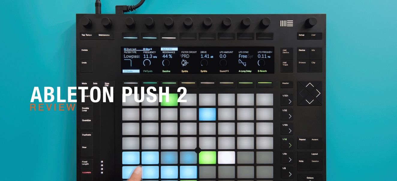 Review: Ableton Push 2 : Ask.Audio