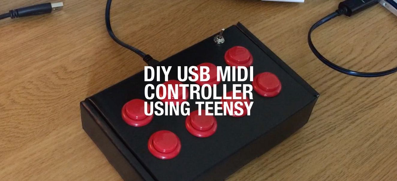 hout Octrooi Zus Building a Simple DIY USB MIDI Controller using Teensy