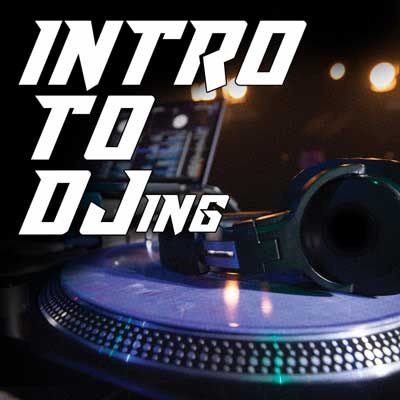 MI Online Intro to DJing