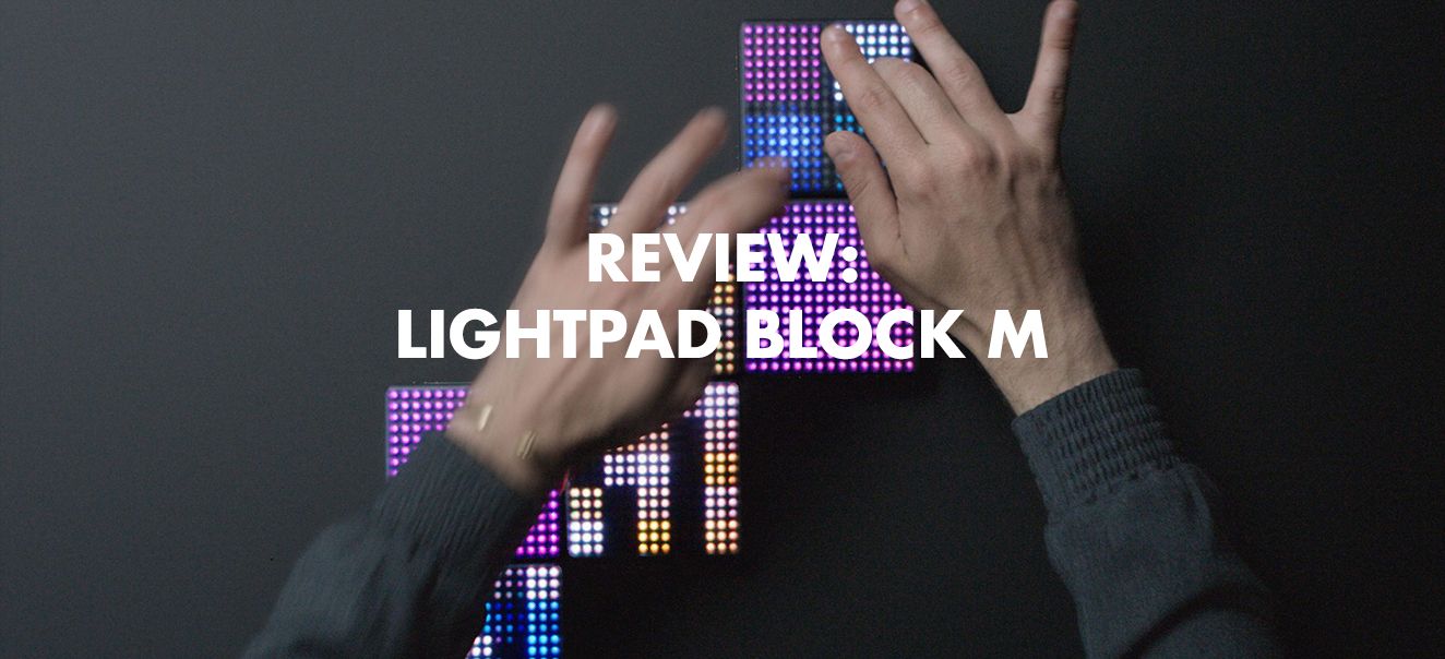 Review: ROLI Lightpad Block M