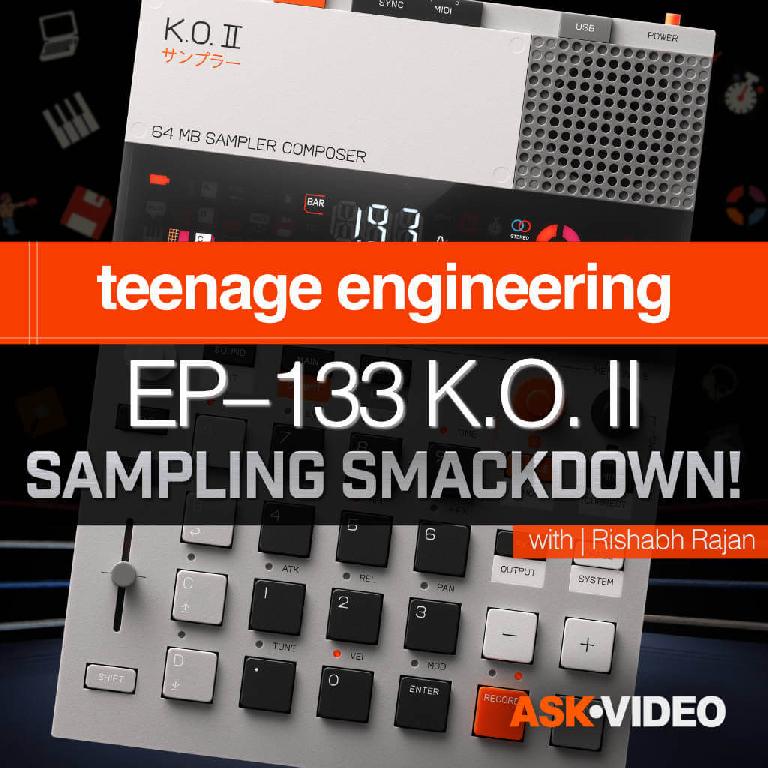 EP-133 K.O.II Sampling Smackdown Course!