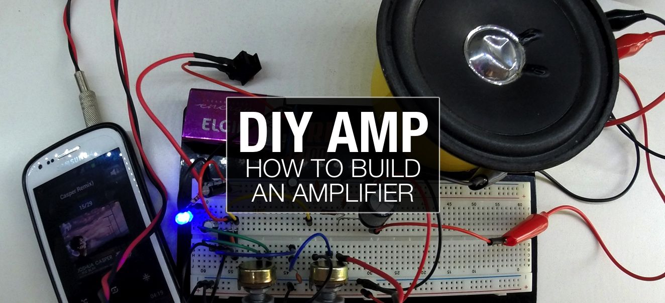 How to Build Your First Amplifier : Ask.Audio