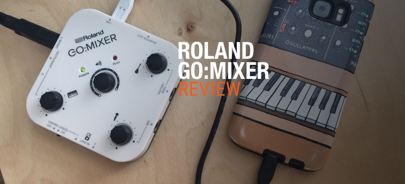 Review: Roland Go: Mixer : Ask.Audio