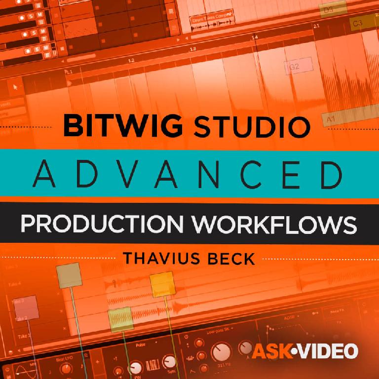 AskVideo Bitwig Studio Advanced Production Workflows course