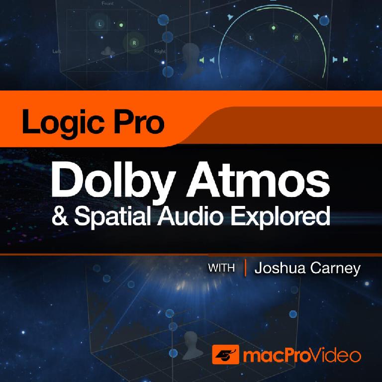 Logic Pro Dolby Atmos & Spatial Audio Explored